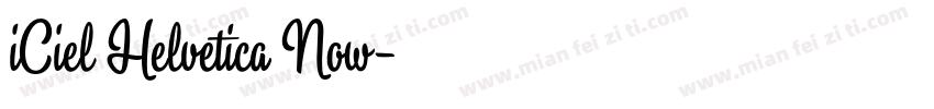 iCiel Helvetica Now字体转换